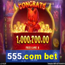 555.com bet